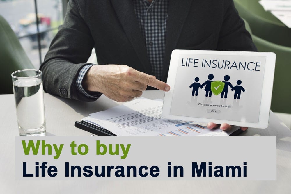 Why to buy life insurance in Miami