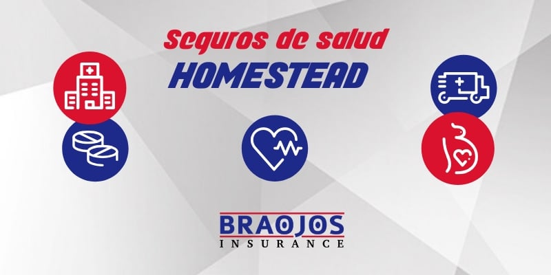 Seguros de salud en Homestead Florida