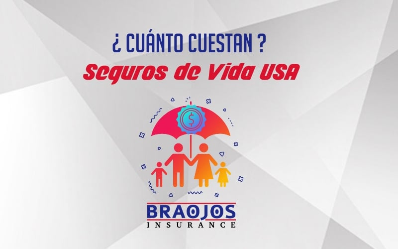 cuanto cuestan los seguros de vida en estados unidos