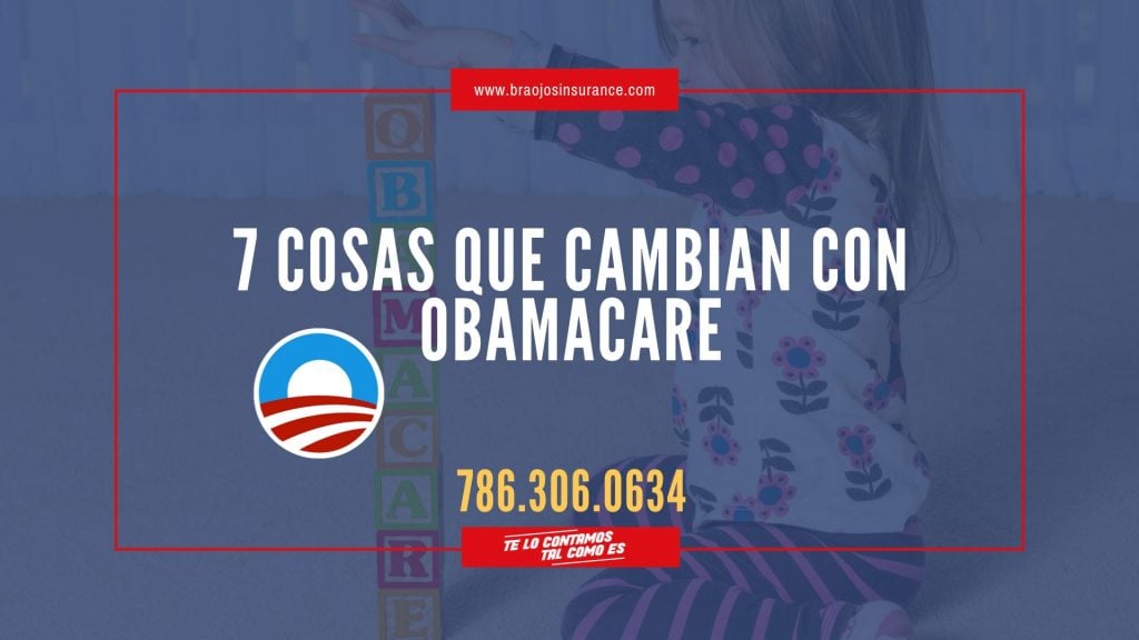 7 cosas que cambian con Obamacare