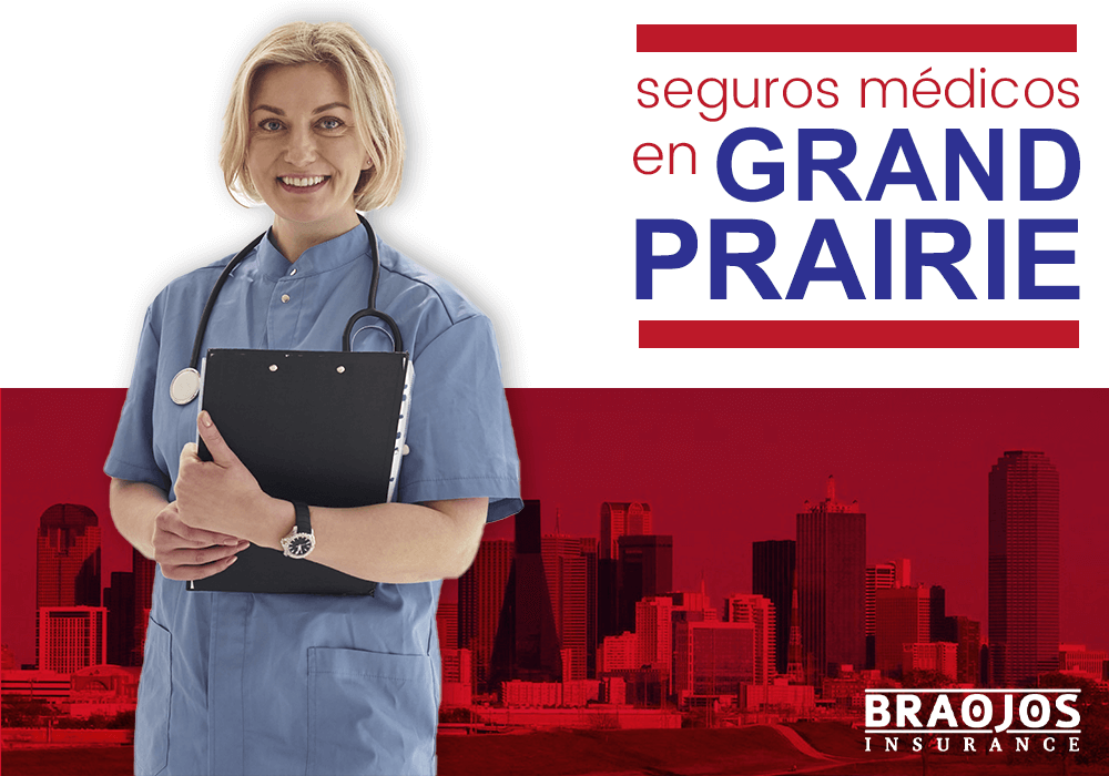 Seguros médicos en Grand Prairie