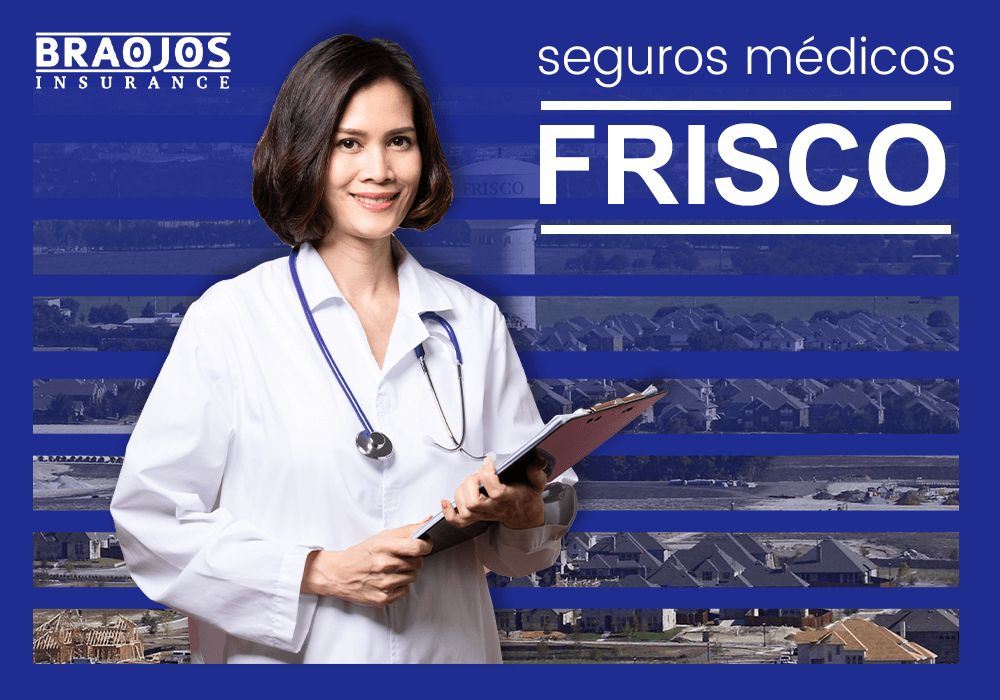 Seguros médicos en Frisco TX