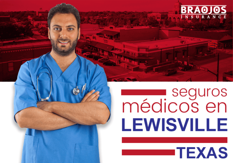 Seguros de Salud en Lewisville TX Braojos Insurance