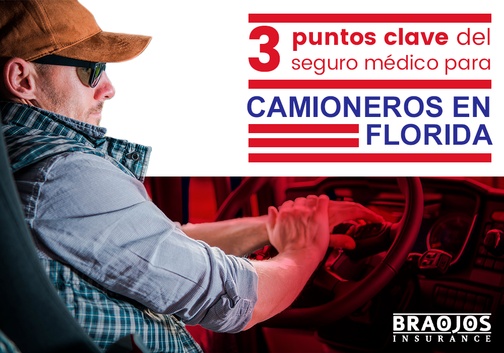 tres puntos clave del seguro médico para camioneros en Florida